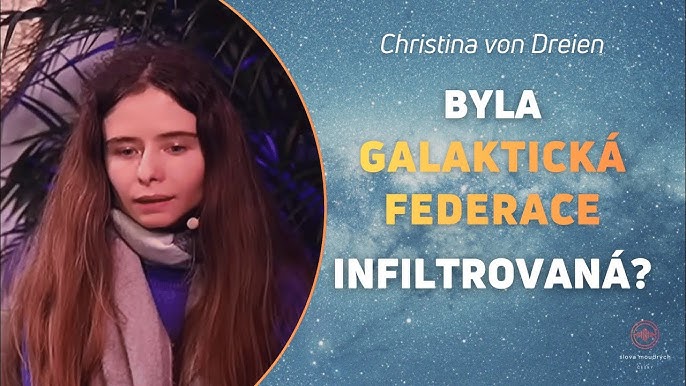 Galaktická federace. Je opravdu světelná? Channeling - je důvěryhodný? | Christina v.D.