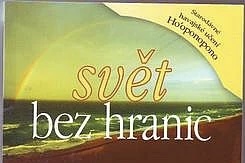 Svět bez hranic - J.Vitale, H.Len - kniha/film  o Ho’oponopono