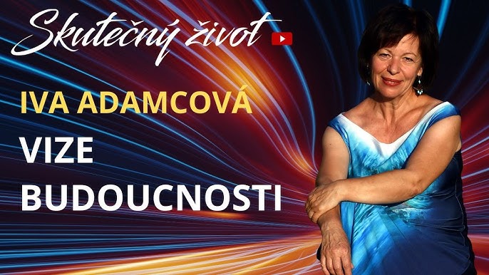 Vize budoucnosti, bílá  a černá magie | I.Adamcová, YT Skutečný život, 2025/08