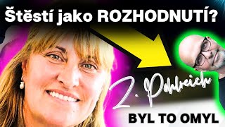 Štěstí jako ROZHODNUTÍ | Zdeňka Pohlreich  u Lukavce 